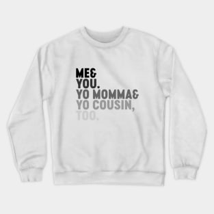 Outkast Me & You Crewneck Sweatshirt